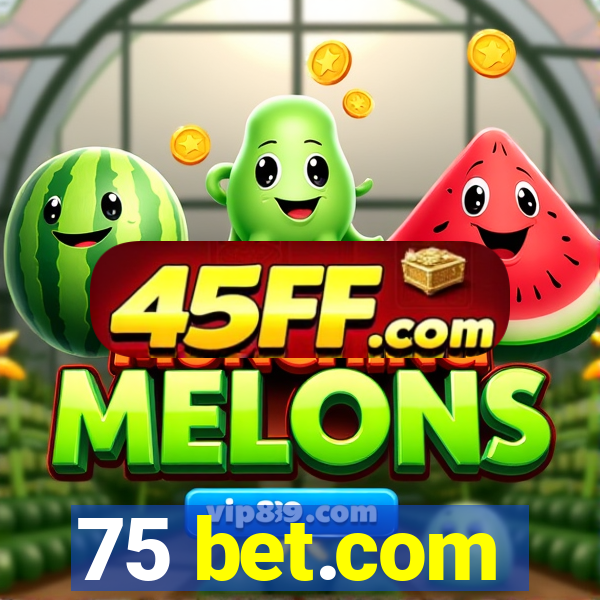 75 bet.com
